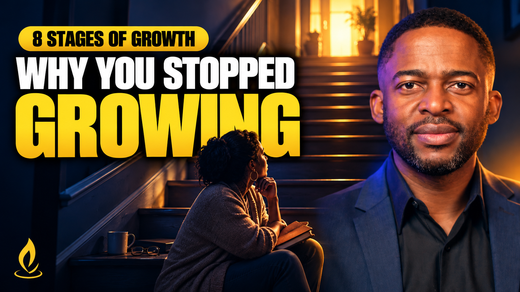 Why You Stopped Growing: The 8 Stages of Spiritual Growth